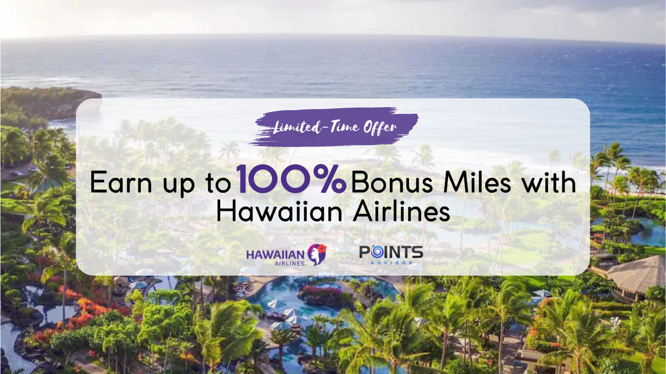 Limited-Time Offer: Earn up to 100% Bonus Miles with Hawaiian Airlines